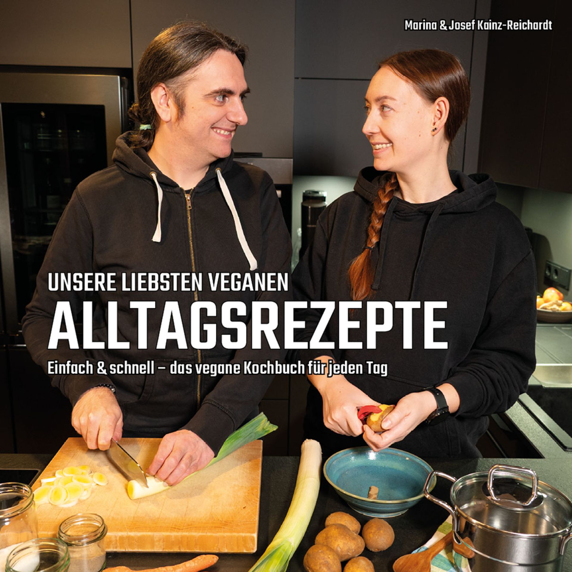 Buch-Cover: Unsere liebsten veganen Alltagsrezepte